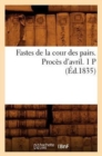 Fastes de la Cour Des Pairs. Proces d'Avril. 1 P (Ed.1835) - Book