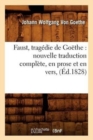 Faust, trag?die de Go?the : nouvelle traduction compl?te, en prose et en vers, (?d.1828) - Book