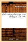 Galice Et Pays Basques, Notes Et Croquis (Ed.1896) - Book
