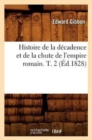 Histoire de la D?cadence Et de la Chute de l'Empire Romain. T. 2 (?d.1828) - Book