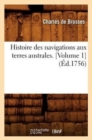 Histoire Des Navigations Aux Terres Australes. [Volume 1] (?d.1756) - Book