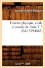 Histoire Physique, Civile Et Morale de Paris. T 3 (?d.1859-1863) - Book