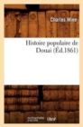 Histoire Populaire de Douai (Ed.1861) - Book