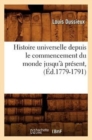 Histoire Universelle Depuis Le Commencement Du Monde Jusqu'a Present, (Ed.1779-1791) - Book