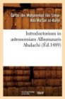 Introductorium in Astronomiam Albumasaris Abalachi (Ed.1489) - Book
