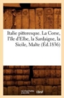 Italie Pittoresque. La Corse, l'Ile d'Elbe, La Sardaigne, La Sicile, Malte (Ed.1836) - Book