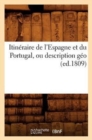 Itin?raire de l'Espagne Et Du Portugal, Ou Description G?o (Ed.1809) - Book