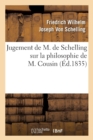 Jugement de M. de Schelling Sur La Philosophie de M. Cousin (?d.1835) - Book