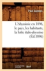 L'Abyssinie En 1896, Le Pays, Les Habitants, La Lutte Italo-Abyssine (?d.1896) - Book