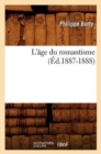 L'?ge Du Romantisme (?d.1887-1888) - Book