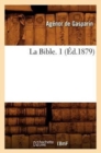 La Bible. 1 (?d.1879) - Book