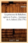 La Princesse de Babylone, Op?ra En 4 Actes (Musique de A. Salieri) (?d.1791) - Book