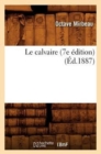 Le Calvaire (7e ?dition) (?d.1887) - Book