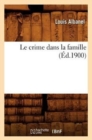 Le Crime Dans La Famille (?d.1900) - Book