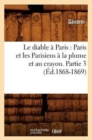 Le Diable A Paris: Paris Et Les Parisiens A La Plume Et Au Crayon. Partie 3 (Ed.1868-1869) - Book