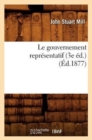 Le Gouvernement Repr?sentatif (3e ?d.) (?d.1877) - Book