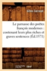 Le Parnasse Des Poetes Francois Modernes: Contenant Leurs Plus Riches Et Graves Sentences (Ed.1571) - Book
