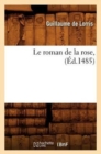 Le Roman de la Rose, (?d.1485) - Book