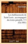 Les ?tablissements de Saint Louis: Accompagn?s Des Textes Primitifs. T 4 (?d.1881) - Book