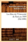 Les Fetes de l'Universite de Paris En 1889 (Ed.1890) - Book