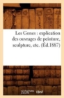Les Gones: Explication Des Ouvrages de Peinture, Sculpture, Etc., (Ed.1887) - Book