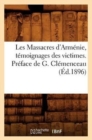 Les Massacres d'Armenie, Temoignages Des Victimes. Preface de G. Clemenceau (Ed.1896) - Book
