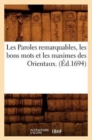 Les Paroles Remarquables, Les Bons Mots Et Les Maximes Des Orientaux. (Ed.1694) - Book