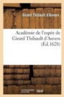 Acad?mie de l'esp?e de Girard Thibault d'Anvers - Book