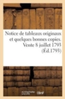 Notice de Tableaux Originaux Et Quelques Bonnes Copies. Vente 8 Juillet 1793 - Book