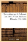 Observations Sur Le Salon de l'An 1808. N Degrees Ier. Tableaux d'Histoire - Book