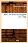 Libri Pontificalis Pars Prior (Ed.1898) - Book