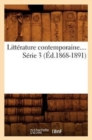 Litterature Contemporaine. Serie 3 (Ed.1868-1891) - Book