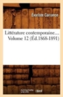 Litterature Contemporaine. Volume 12 (Ed.1868-1891) - Book