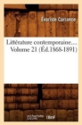 Litterature Contemporaine. Volume 21 (Ed.1868-1891) - Book