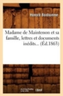 Madame de Maintenon Et Sa Famille, Lettres Et Documents Inedits (Ed.1863) - Book