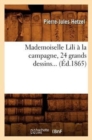 Mademoiselle Lili ? La Campagne, 24 Grands Dessins (?d.1865) - Book