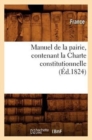Manuel de la Pairie, Contenant La Charte Constitutionnelle (Ed.1824) - Book