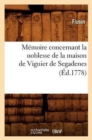 Memoire Concernant La Noblesse de la Maison de Viguier de Segadenes (Ed.1778) - Book