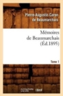M?moires de Beaumarchais. Tome 1 (?d.1895) - Book