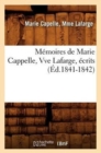 Memoires de Marie Cappelle, Vve Lafarge, Ecrits (Ed.1841-1842) - Book