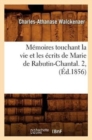 M?moires Touchant La Vie Et Les ?crits de Marie de Rabutin-Chantal. 2, (?d.1856) - Book