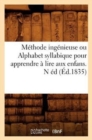 Methode Ingenieuse Ou Alphabet Syllabique Pour Apprendre A Lire Aux Enfans . N Ed (Ed.1835) - Book