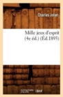Mille Jeux d'Esprit (4e ?d.) (?d.1893) - Book