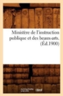Ministere de l'Instruction Publique Et Des Beaux-Arts. (Ed.1900) - Book