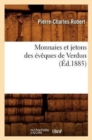 Monnaies Et Jetons Des ?v?ques de Verdun (?d.1885) - Book