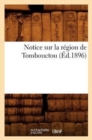 Notice Sur La Region de Tombouctou (Ed.1896) - Book