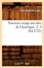 Nouveau Voyage Aux Isles de l'Am?rique. T. 4 (?d.1722) - Book