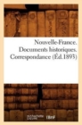 Nouvelle-France. Documents Historiques. Correspondance (Ed.1893) - Book
