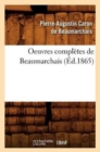 Oeuvres Compl?tes de Beaumarchais (?d.1865) - Book