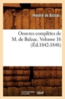 Oeuvres Compl?tes de M. de Balzac. Volume 16 (?d.1842-1848) - Book